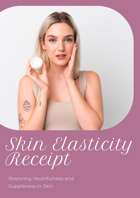 Skin Elasticity Receipt